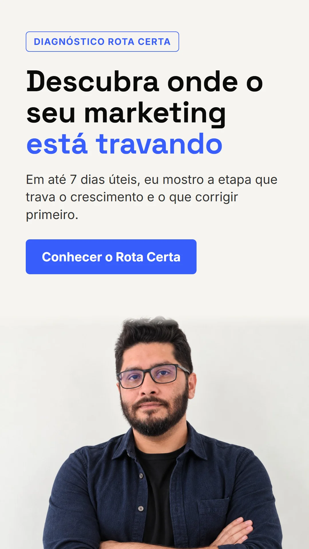 Diagnóstico Rota Certa: descubra onde o seu marketing está travando